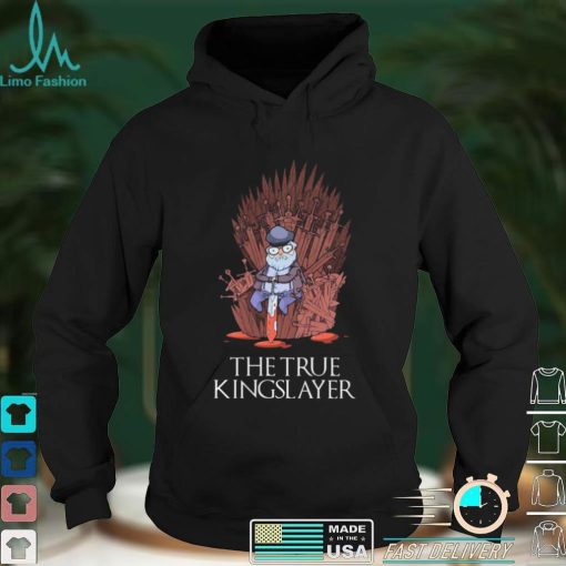 Game Of Thrones George RR Martin The True Kingslayer Shirt, Hoodie