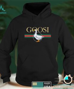 Goose Goosi Shirt, hoodie