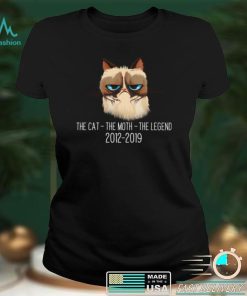 Grumpy The Cat The Moth The Legend 2012 2019 Shirt, hoodie