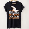 Halloween Witch School Custodian T Shirt 1