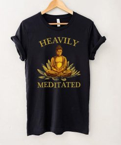 Heavily Meditated – Yoga Meditation Buddha Zen Shirt, Hoodie