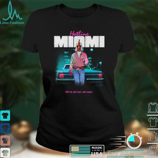 Hotline Miami Get In Get Out Get Away Shirt