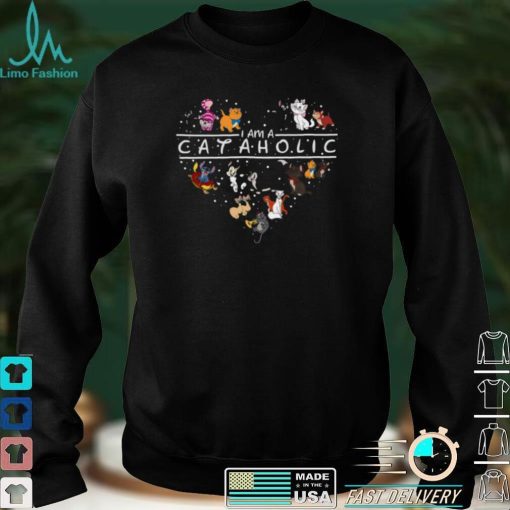 I Am A Cataholic Disney Cataholic Shirt Duchess Cat Marie Cat Si and am Lucifer Cat Figaro Cat Cheshire shirt, Hoodie