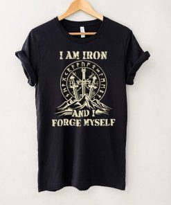 I Am Iron And I Forge myself Viking