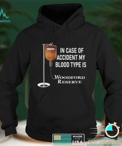 In case of accident my blood type is Woodford Reserve shirt