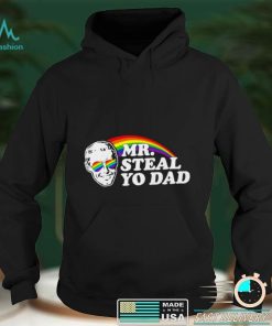 LGBT Pride Rainbow Mr Steal you dad shirt