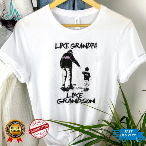 MLB Atlanta Braves 060 Like Grandpa Like Grandson Shirt