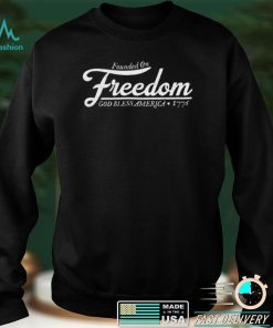 Mouthyshirts Store Tim Young Founded On Freedom God Bless America 1776 Shirt