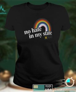 No Hate In My State Rainbow Shirt