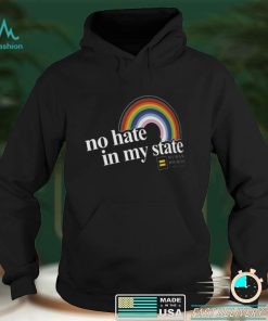 No Hate In My State Rainbow Shirt