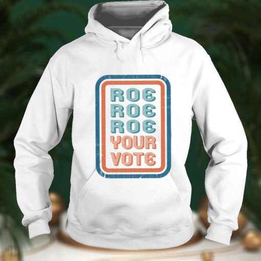 Pro Roe Shirt, Roe V Wade 1973 Shirt