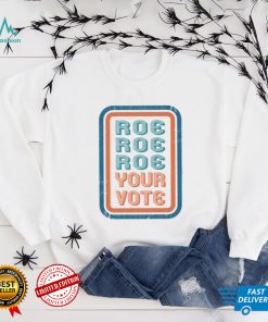 Pro Roe Shirt, Roe V Wade 1973 Shirt