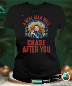 Real Man Will Chase After You Halloween Movie Character Vintage T Shirt