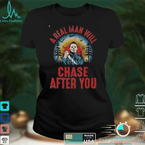 Real Man Will Chase After You Halloween Movie Character Vintage T Shirt