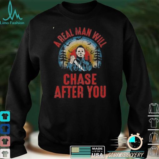 Real Man Will Chase After You Halloween Movie Character Vintage T Shirt