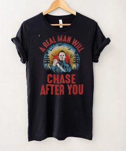 Real Man Will Chase After You Halloween Movie Character Vintage T Shirt