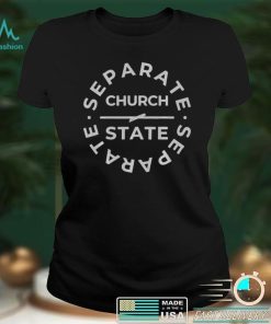 Separate Church And State T Shirt