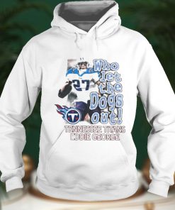 Tennessee Titans Eddie George Who Let The Dogs Out Shirt