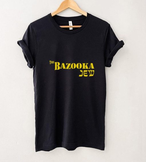 The Bazooka Jew T Shirt