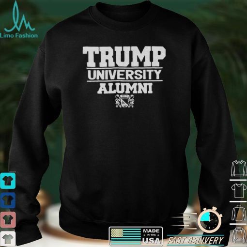 Trump University Alumni Shirt