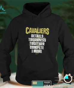 We Are Cavs Nation Cavaliers Details Toughness Together Compete 1 More Tee Shirt