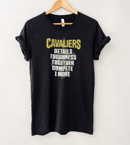 We Are Cavs Nation Cavaliers Details Toughness Together Compete 1 More Tee Shirt