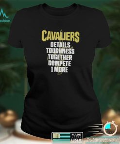 We Are Cavs Nation Cavaliers Details Toughness Together Compete 1 More Tee Shirt