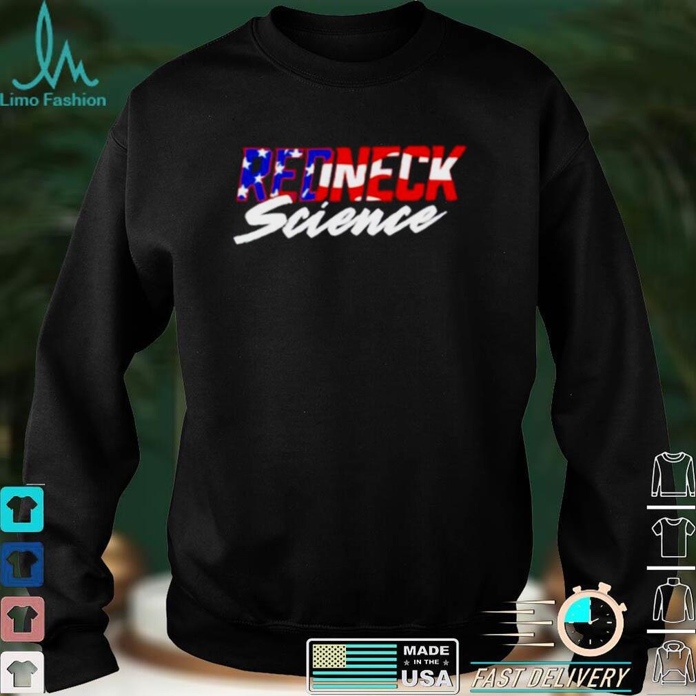 Westen Champlin American Redneck Science shirt