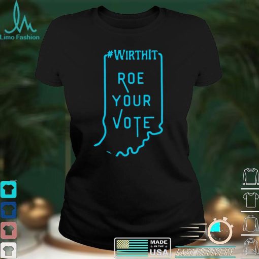 Wirthit Roe your Vote Map shirt