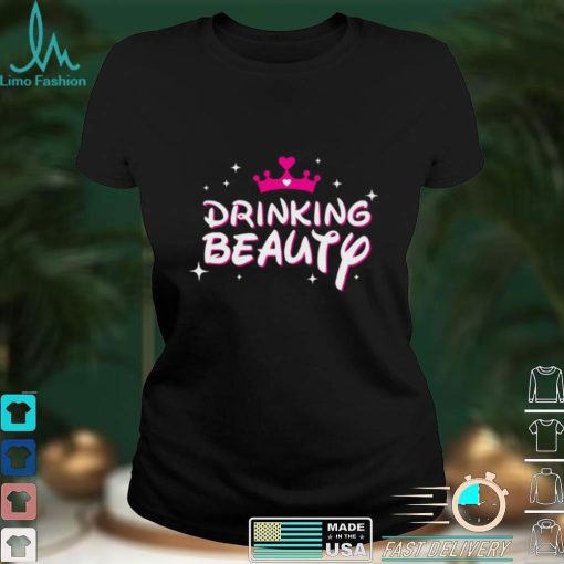Womens Funny Drinking Beauty T Shirt World Party Wine Cocktail T shirt