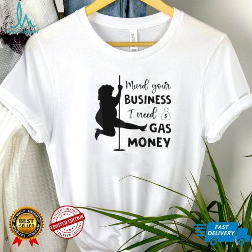 Womens prices mind your business I money funny shirt