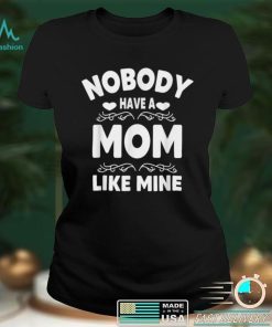 funny Mom Quote Mother’s Day cool Mom Mother’s Day T Shirt