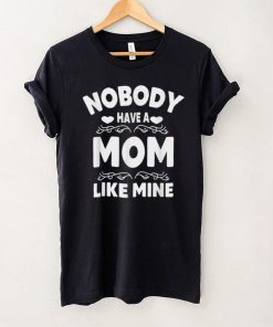 funny Mom Quote Mother’s Day cool Mom Mother’s Day T Shirt