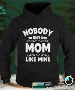 funny Mom Quote Mother’s Day cool Mom Mother’s Day T Shirt