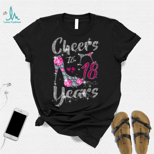 18th Birthday Gifts Cheers To 18 Year Old Wine high heels T Shirt