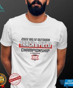 2022 Big 12 Outdoor track and field Championship shirt