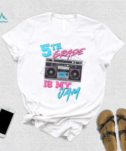 5th Grade Is My Jam Vintage 80s Boombox Teacher Student T Shirt