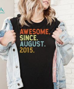 7 Years Old Awesome Since August 2015 Birthday 7th T Shirt