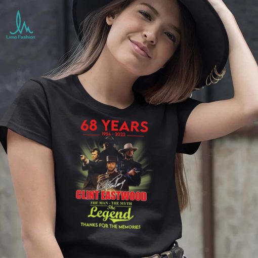 8 years 1954 2022 Clint Eastwood thanks for the memories signature T shirt