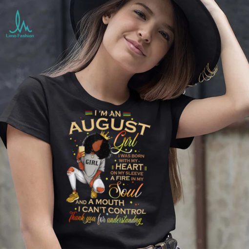 August Girl Birthday Melanin Afro Queen For Black Women T Shirt