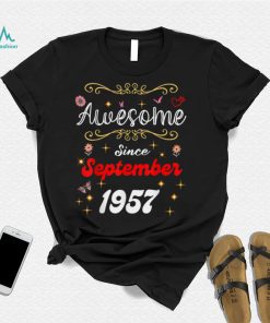 Awesome Since September 1957 birthday Flowers & Butterflies T Shirt