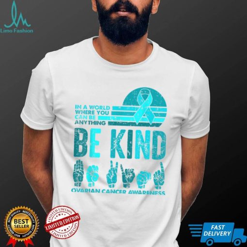 Be Kind Retro Vintage Ovarian Cancer Awareness Kindness Gift T Shirt