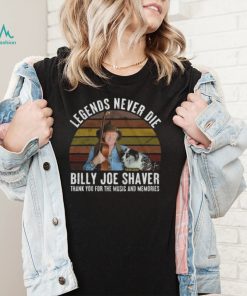 Billy Joe Shaver Signed 1939 2020 Legends Never Die Vintage Thank You Music And Memories Shirt