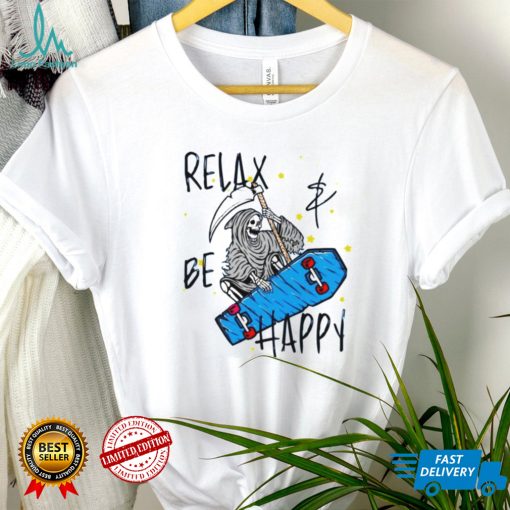 Blue Relax And Be Happy Cool Skateboarding Grim Reaper T Shirt