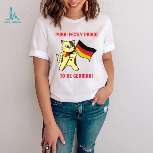 Cat with Germany flag Purr fectly proud to be German shirt