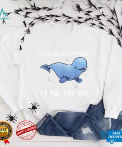Cool Beluga Whale For Men Women Orca Whales Save The Ocean T Shirt
