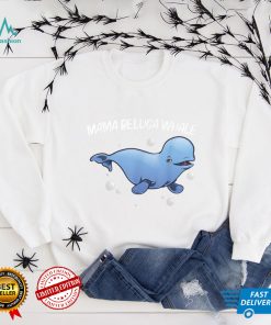 Cool Beluga Whale For Women Mom Orca Whales Save The Ocean T Shirt Copy (2)