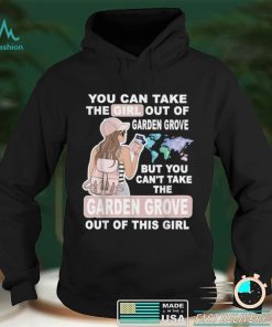 Cool Girl from Garden Grove City   Proud Garden Grove Girl T Shirt