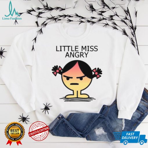 Cute Meme Angry Fitted Little Miss shirt