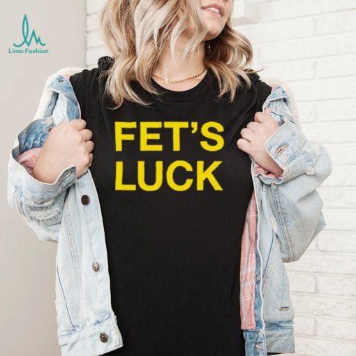 Danny Duncan fet’s luck shirt